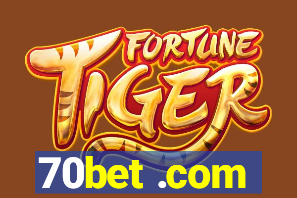 70bet .com